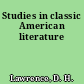 Studies in classic American literature