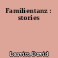Familientanz : stories