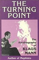 The turning point : thirty-five years in this century ; the autobiography