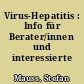 Virus-Hepatitis : Info für Berater/innen und interessierte Laien