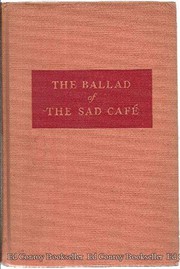 The ballad of the sad café and other stories
