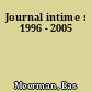 Journal intime : 1996 - 2005