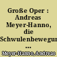 Große Oper : Andreas Meyer-Hanno, die Schwulenbewegung und die Hannchen-Mehrzweck-Stiftung