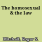 The homosexual & the law