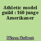 Athletic model guild : 160 junge Amerikaner