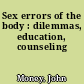 Sex errors of the body : dilemmas, education, counseling