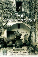 The conversion : [a novel]