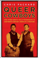 Queer cowboys and other erotic male friendships in nineteenth-century American literature