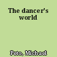 The dancer's world