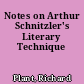 Notes on Arthur Schnitzler's Literary Technique