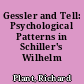 Gessler and Tell: Psychological Patterns in Schiller's Wilhelm Tell