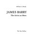James Barry : The Artist as Hero