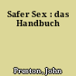 Safer Sex : das Handbuch