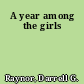 A year among the girls