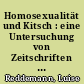 Homosexualität und Kitsch : eine Untersuchung von Zeitschriften für Homosexuelle aus sozialpsychiatrischer Sicht