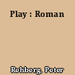 Play : Roman