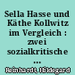 Sella Hasse und Käthe Kollwitz im Vergleich : zwei sozialkritische Künstlerinnen zu Beginn der klassischen Moderne