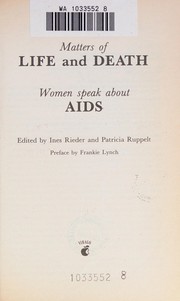 Matters of life and death. Women speak about AIDS