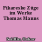 Pikareske Züge im Werke Thomas Manns
