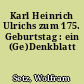 Karl Heinrich Ulrichs zum 175. Geburtstag : ein (Ge)Denkblatt