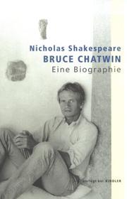 Bruce Chatwin : eine Biographie