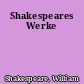 Shakespeares Werke