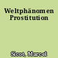 Weltphänomen Prostitution