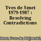 Yves de Smet 1979-1987 : Resolving Contradictions