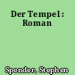 Der Tempel : Roman