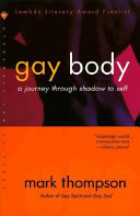 Gay body : a journey through shadow to self