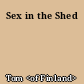 Sex in the Shed
