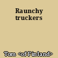 Raunchy truckers
