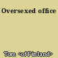 Oversexed office