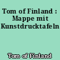 Tom of Finland : Mappe mit Kunstdrucktafeln