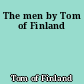 The men by Tom of Finland