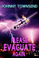 Please evacuate again