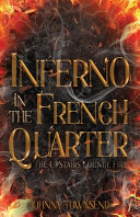 Inferno in French quarter : the UpStairs Lounge fire