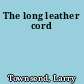 The long leather cord