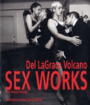 Sex works : photographs 1978 - 2005