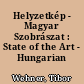 Helyzetkép - Magyar Szobrászat : State of the Art - Hungarian Sculpture