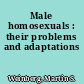 Male homosexuals : their problems and adaptations