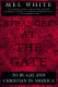 Stranger at the gate : to be gay and christian in America