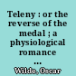 Teleny : or the reverse of the medal ; a physiological romance of to-day in two volumes