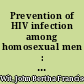Prevention of HIV infection among homosexual men : behavior change and behavioral determinants