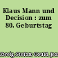 Klaus Mann und Decision : zum 80. Geburtstag